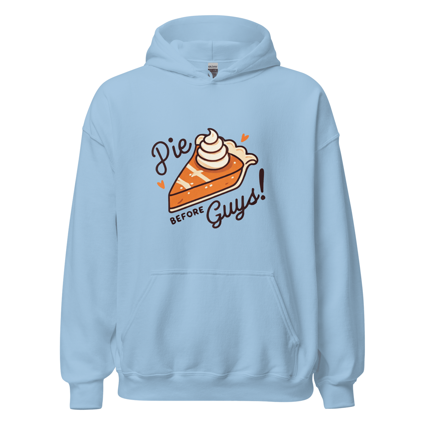 Light Blue -Thanksgiving Hoodie - Pie Before Guys!