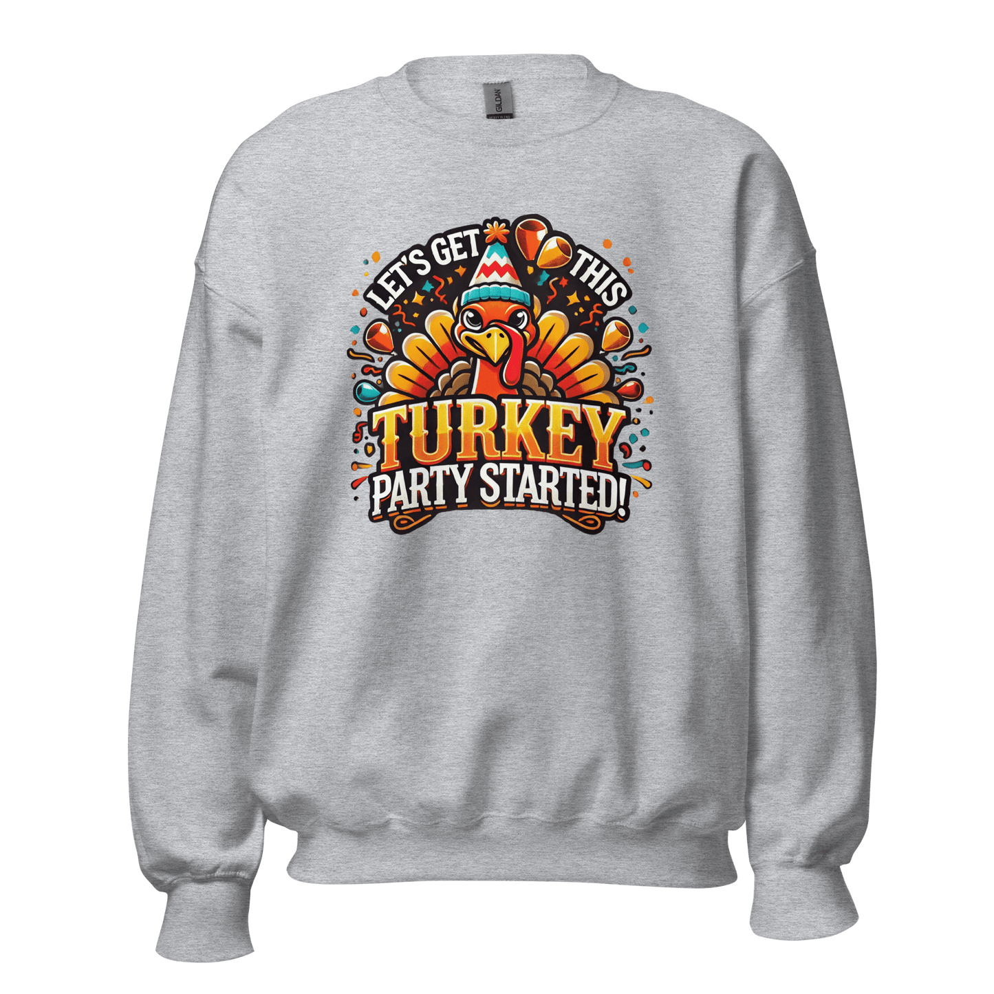 Sport Grey - Thanksgiving Sweatshirt - Let's Get This Turkey Party Started!