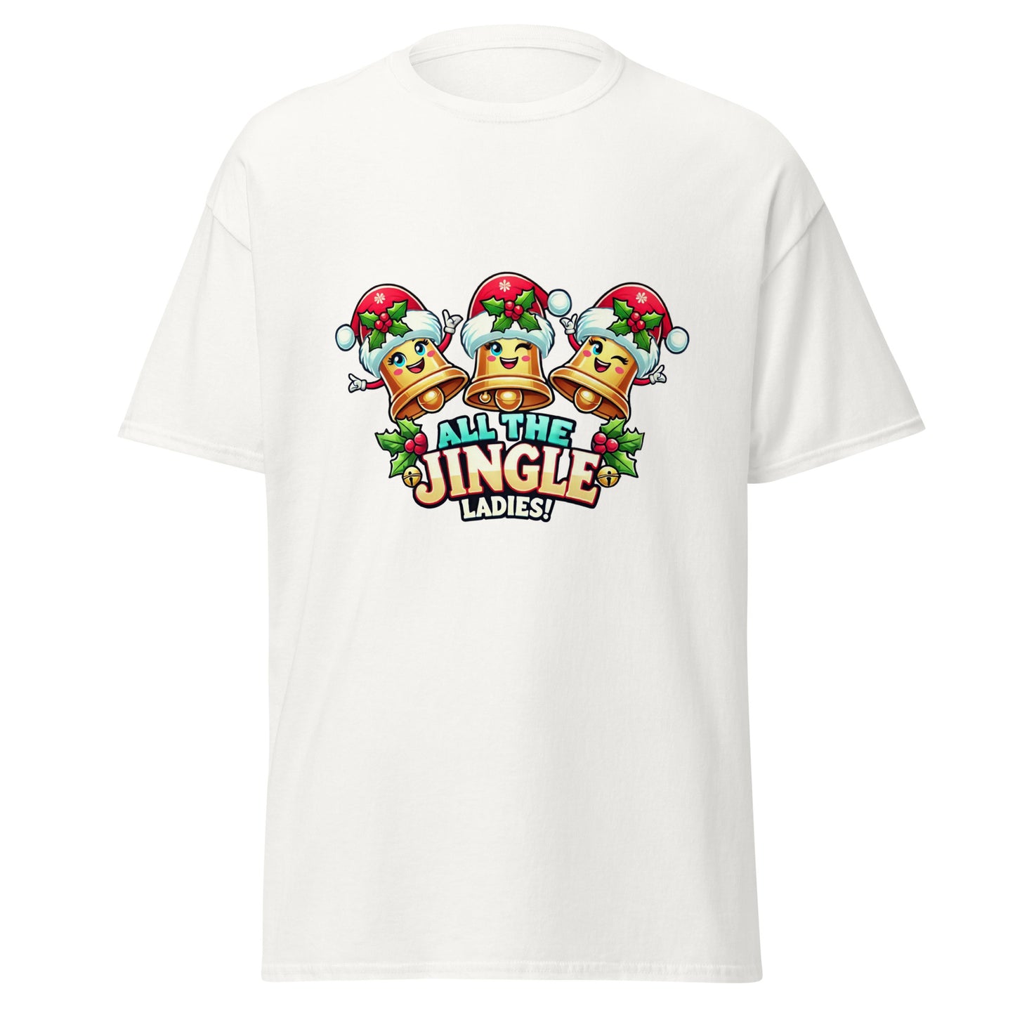 All The Jingle Ladies Funny Christmas T-Shirt – Festive Holiday Outfit & Seasonal Clothing - Occasion Nation Studio