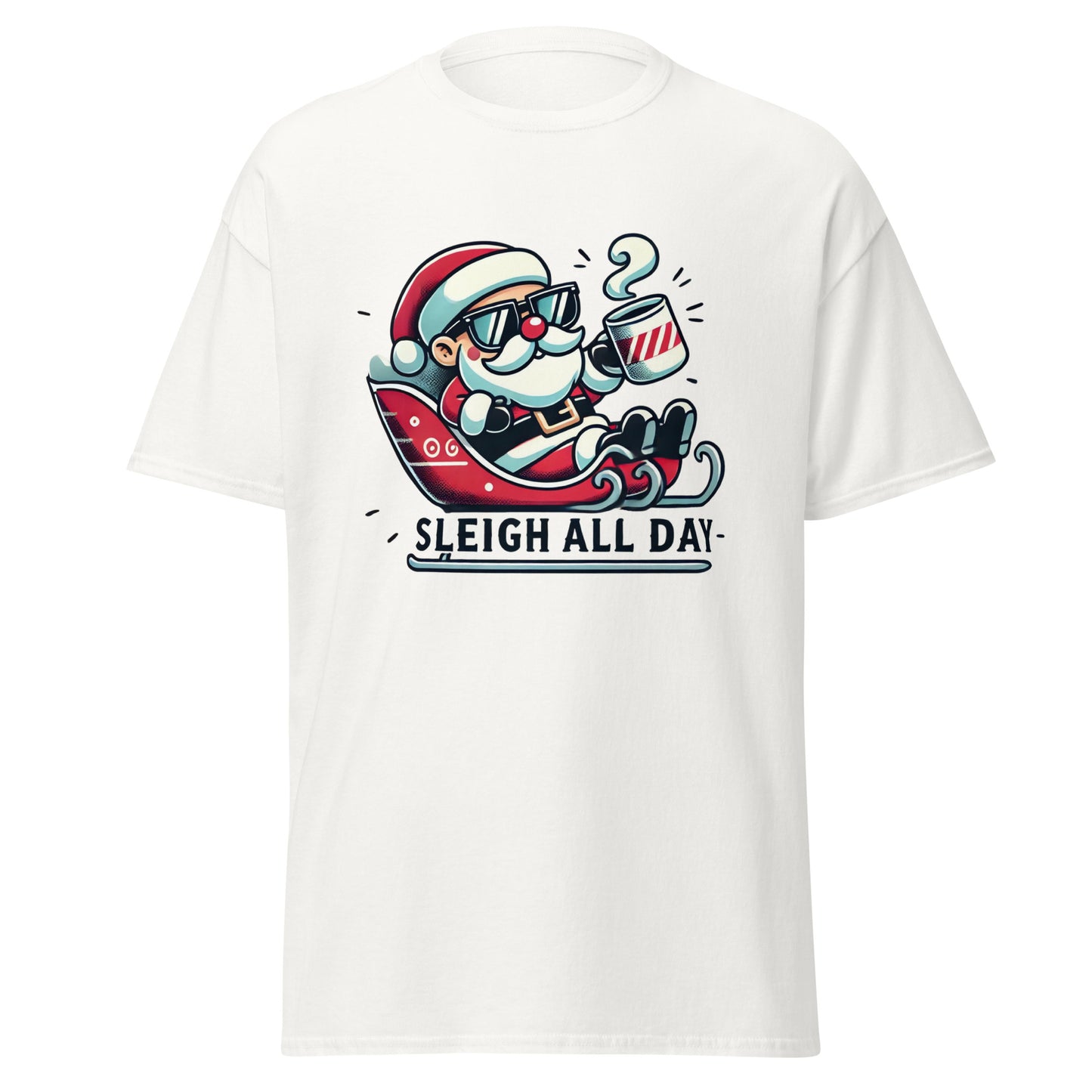 Sleigh All Day Santa Christmas T-Shirt – Festive Holiday Outfit & Seasonal Clothing - Occasion Nation Studio