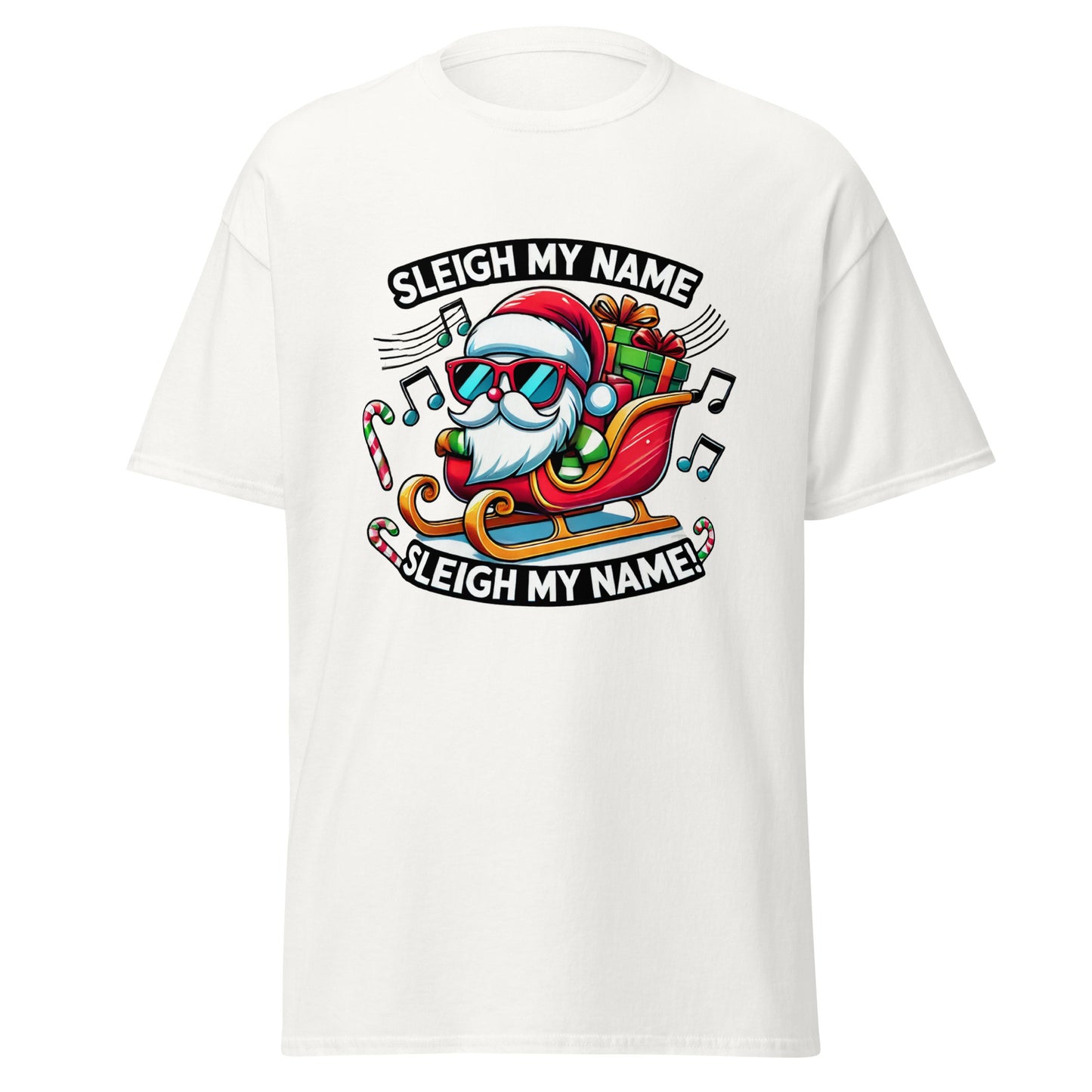 Sleigh My Name! Sleigh My Name! Funny Christmas T-Shirt – Festive Holiday Outfit & Seasonal Clothing - Occasion Nation Studio