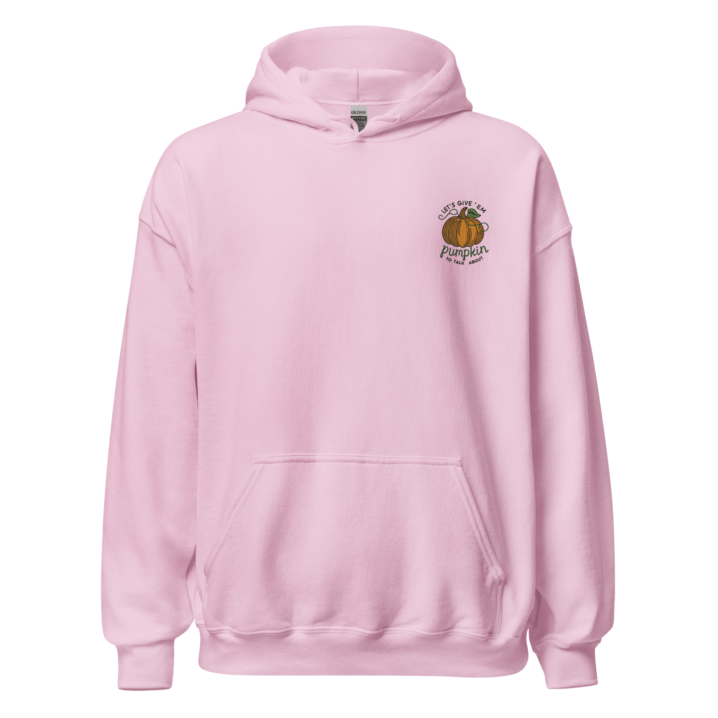 Thanksgiving Hoodie - Let's Give 'em Pumpkin to Talk About