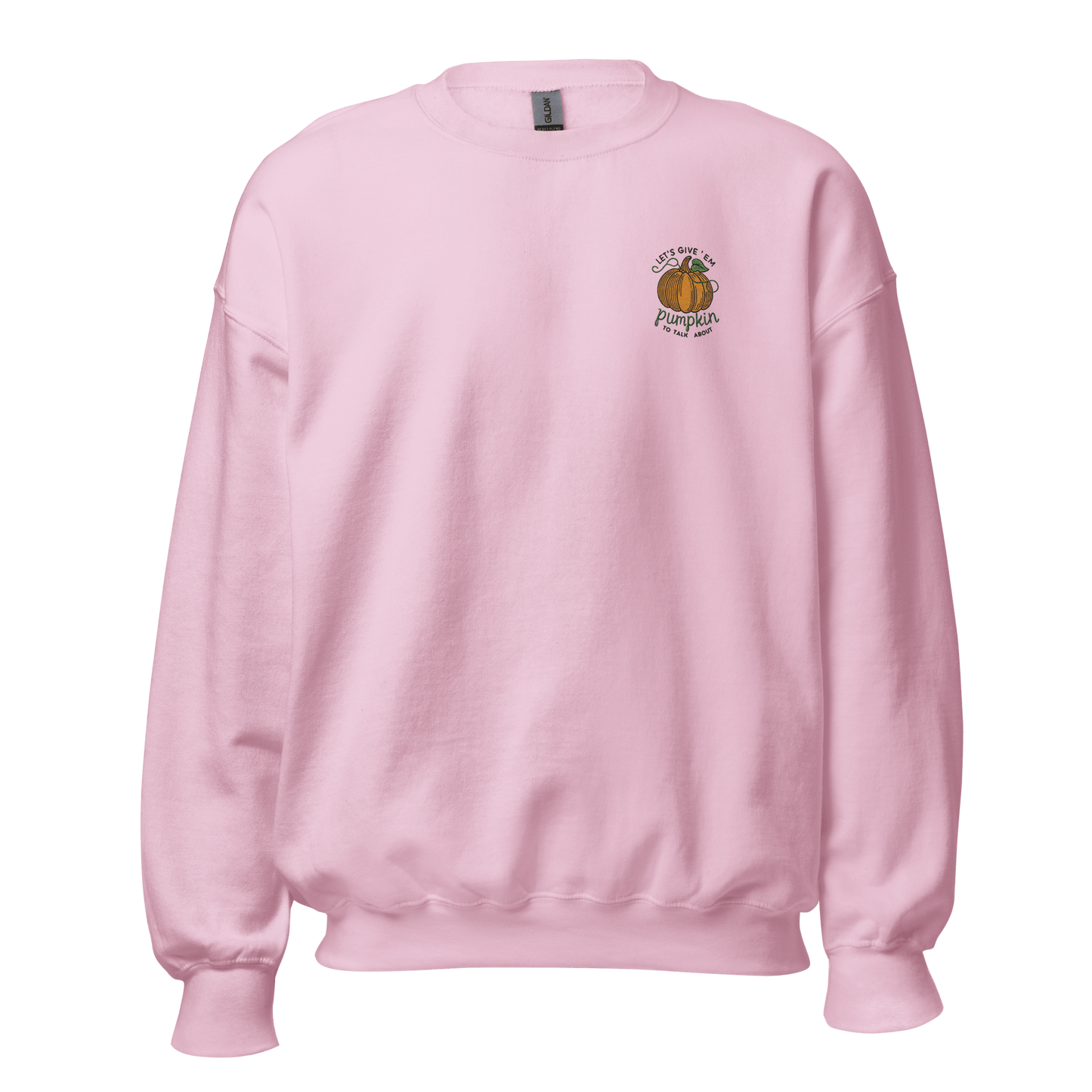 Thanksgiving Sweatshirt - Let's Give 'em Pumpkin to Talk About