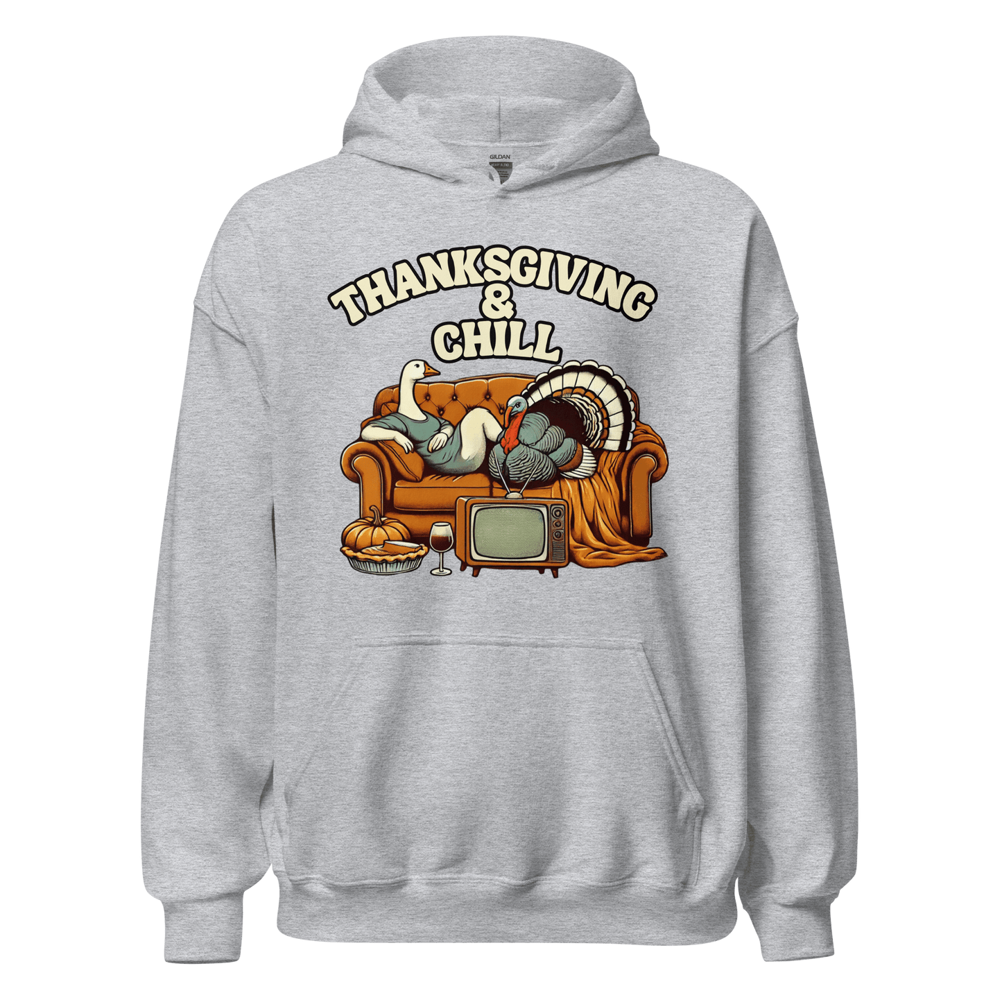 Thanksgiving Hoodie - Thanksgiving & Chill