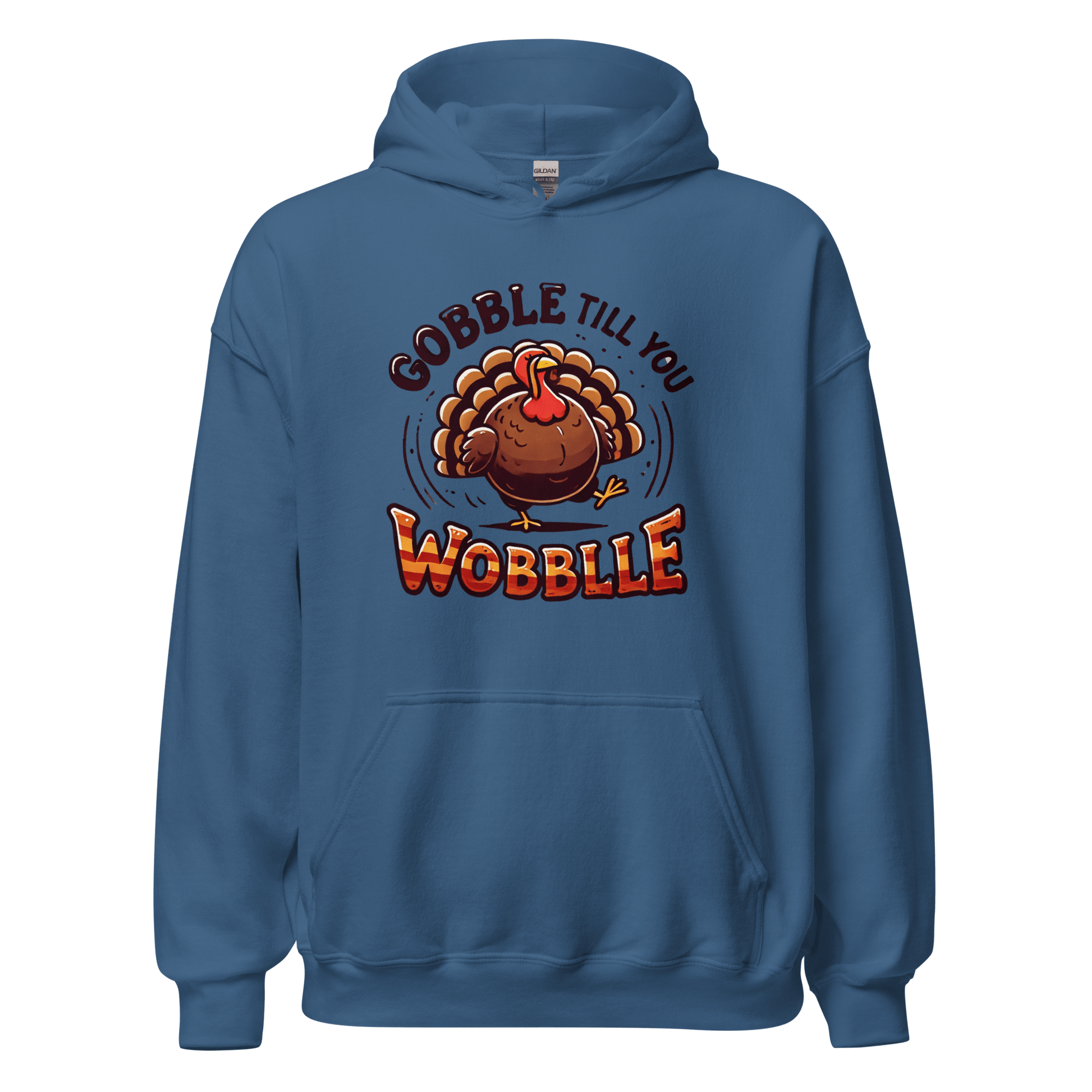 Thanksgiving Hoodie - Gobble Till You Wobble