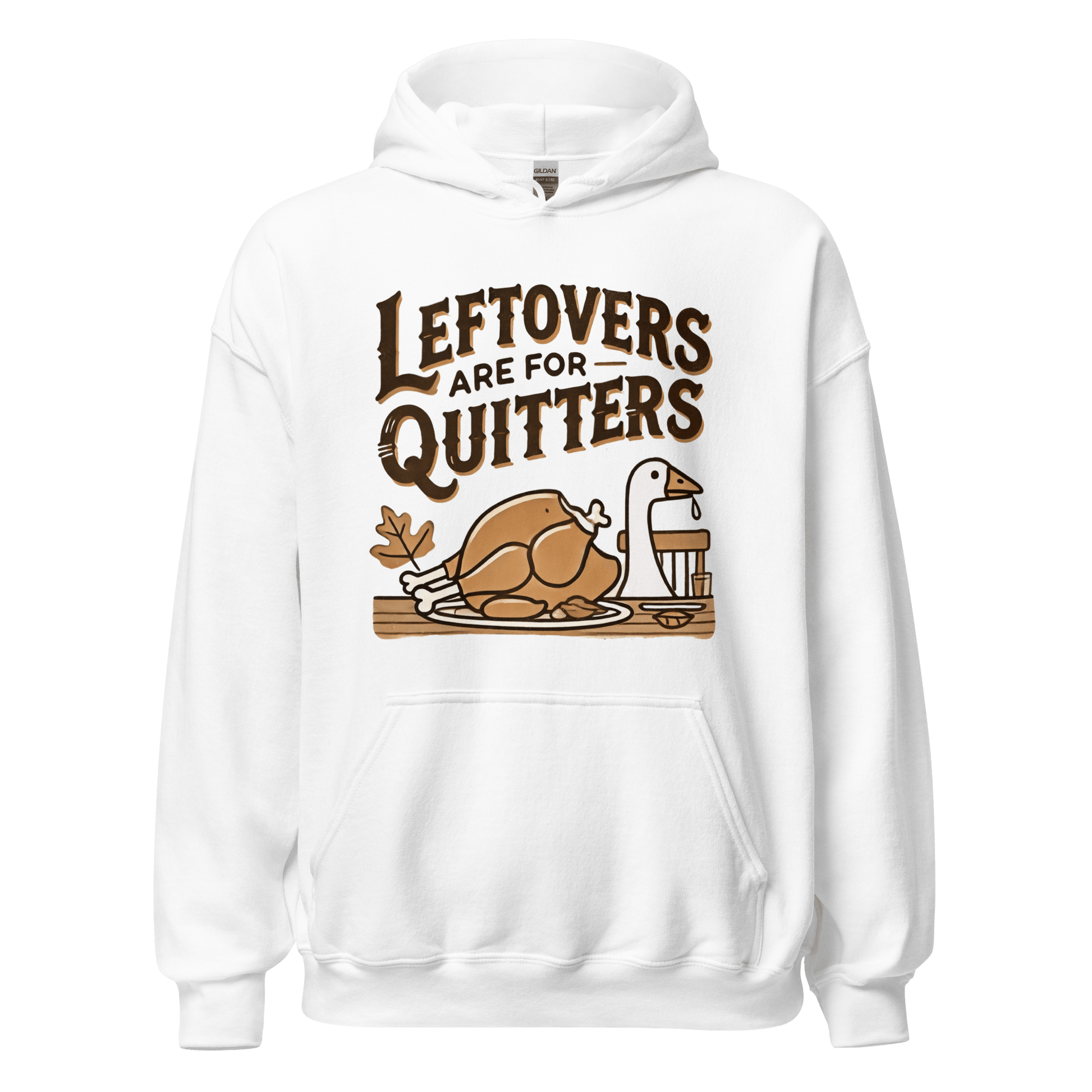 Thanksgiving Hoodie - Leftovers Are For Quitters