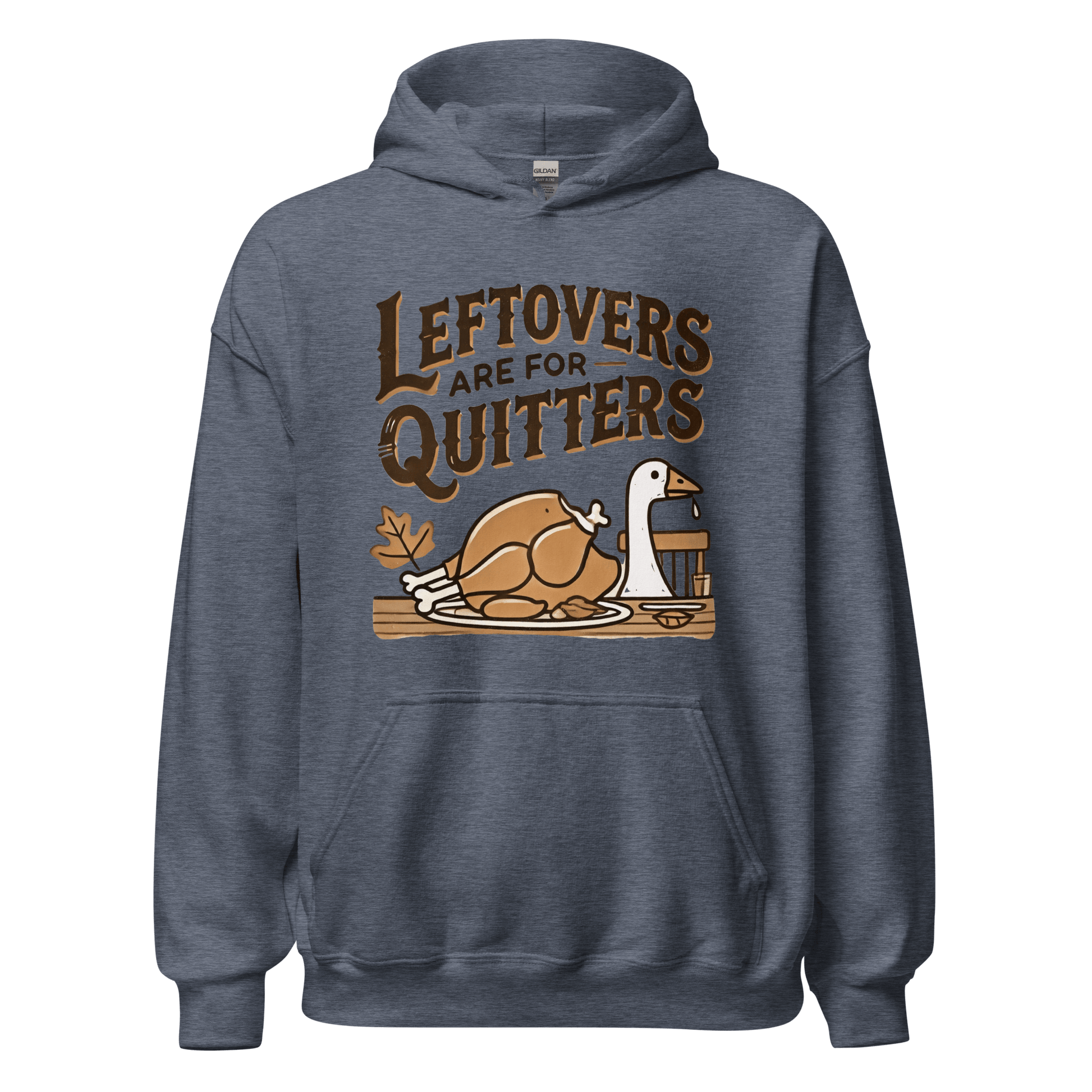 Thanksgiving Hoodie - Leftovers Are For Quitters