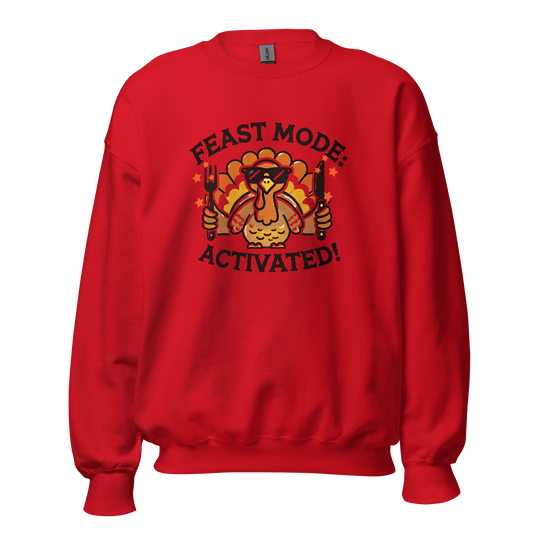 Red - Thanksgiving Sweatshirt - Feast Mode: Activated!