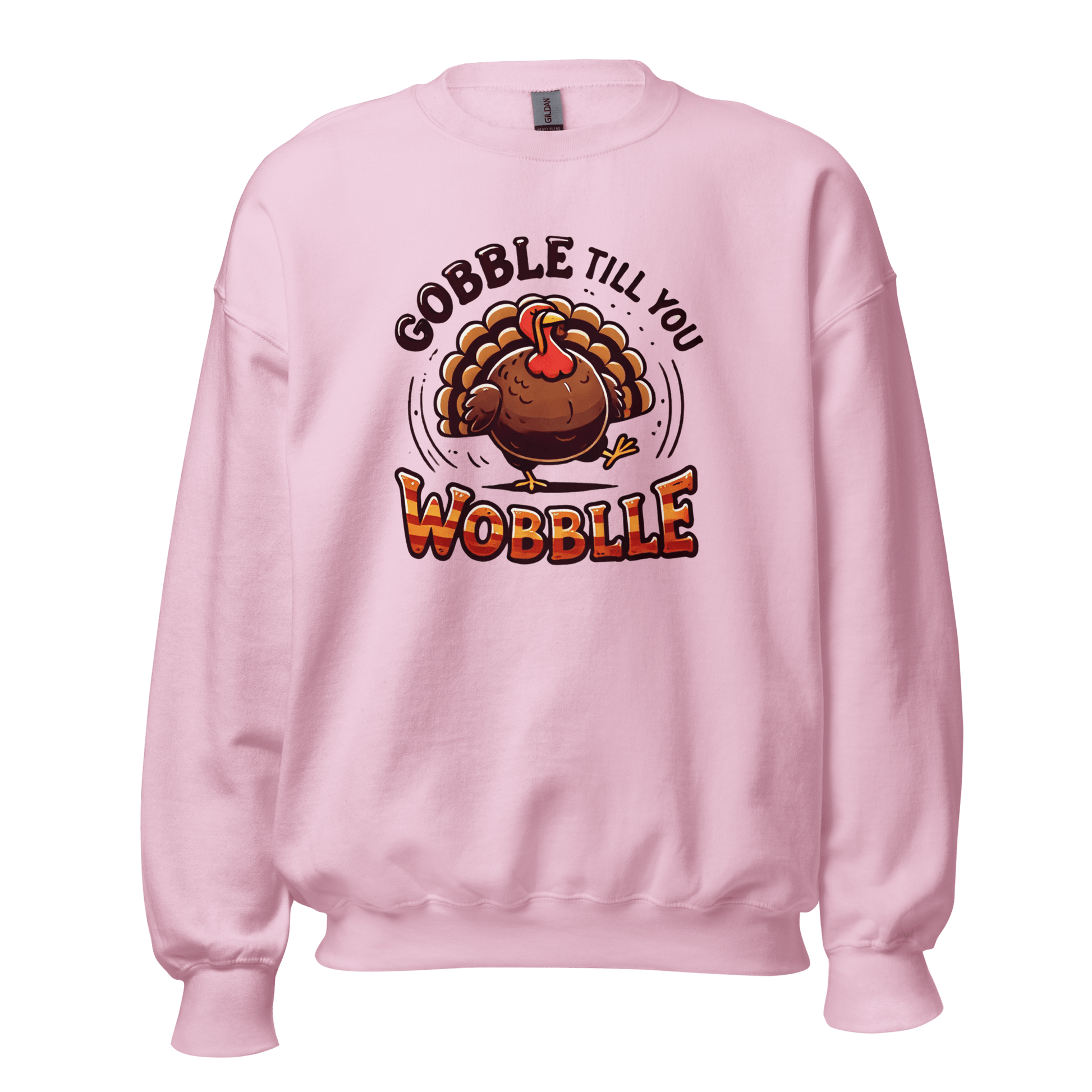 Thanksgiving Sweatshirt - Gobble Till You Wobble