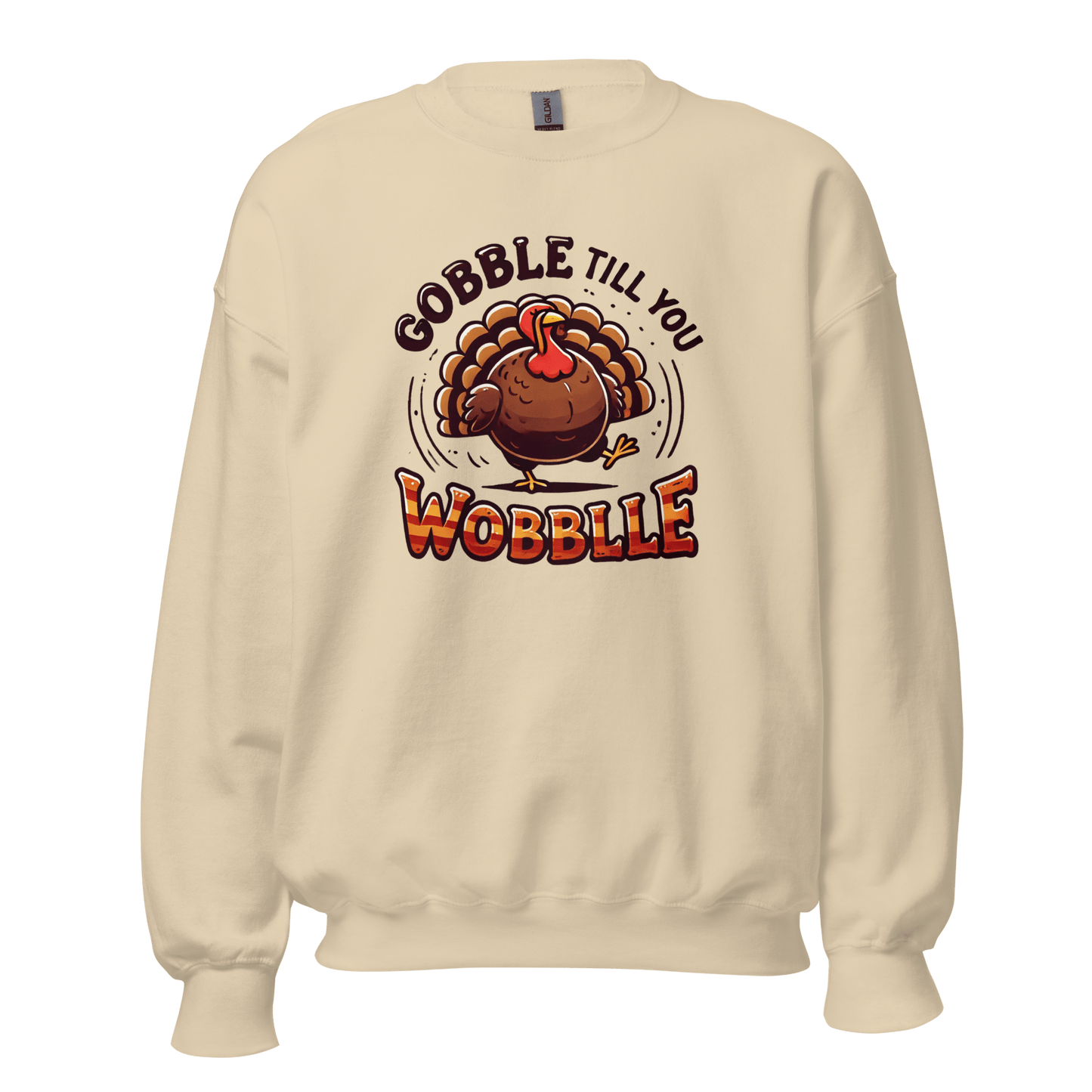 Thanksgiving Sweatshirt - Gobble Till You Wobble