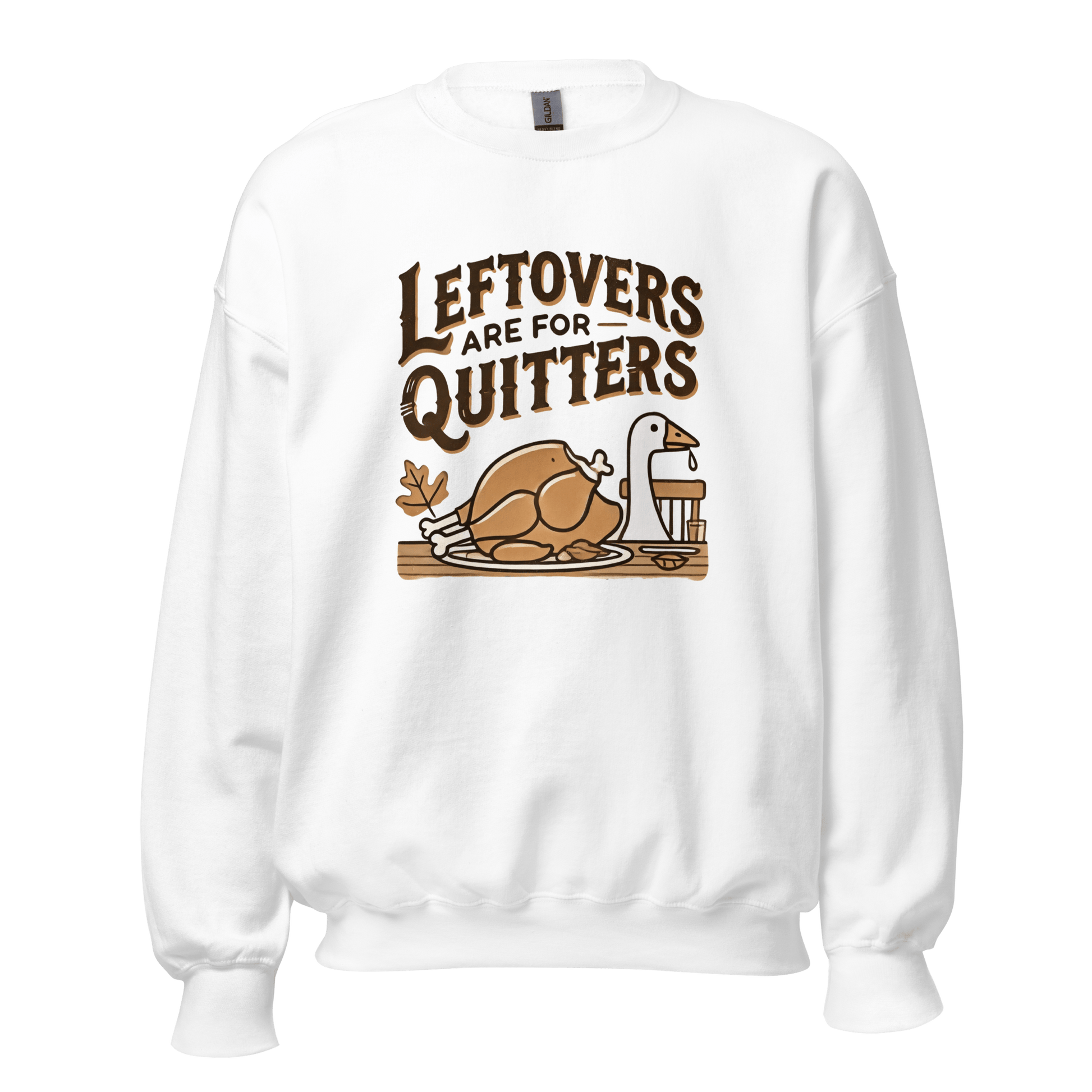 Thanksgiving Sweatshirt - Leftovers Are For Quitters