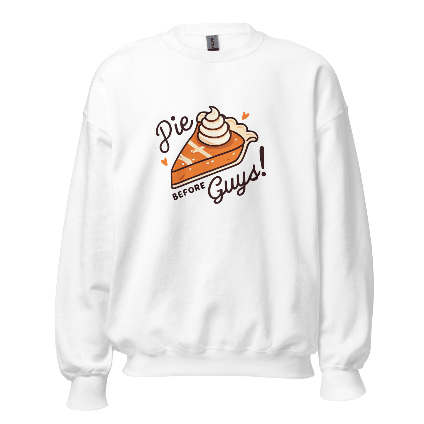 Thanksgiving Sweatshirt - Pie Before Guys!