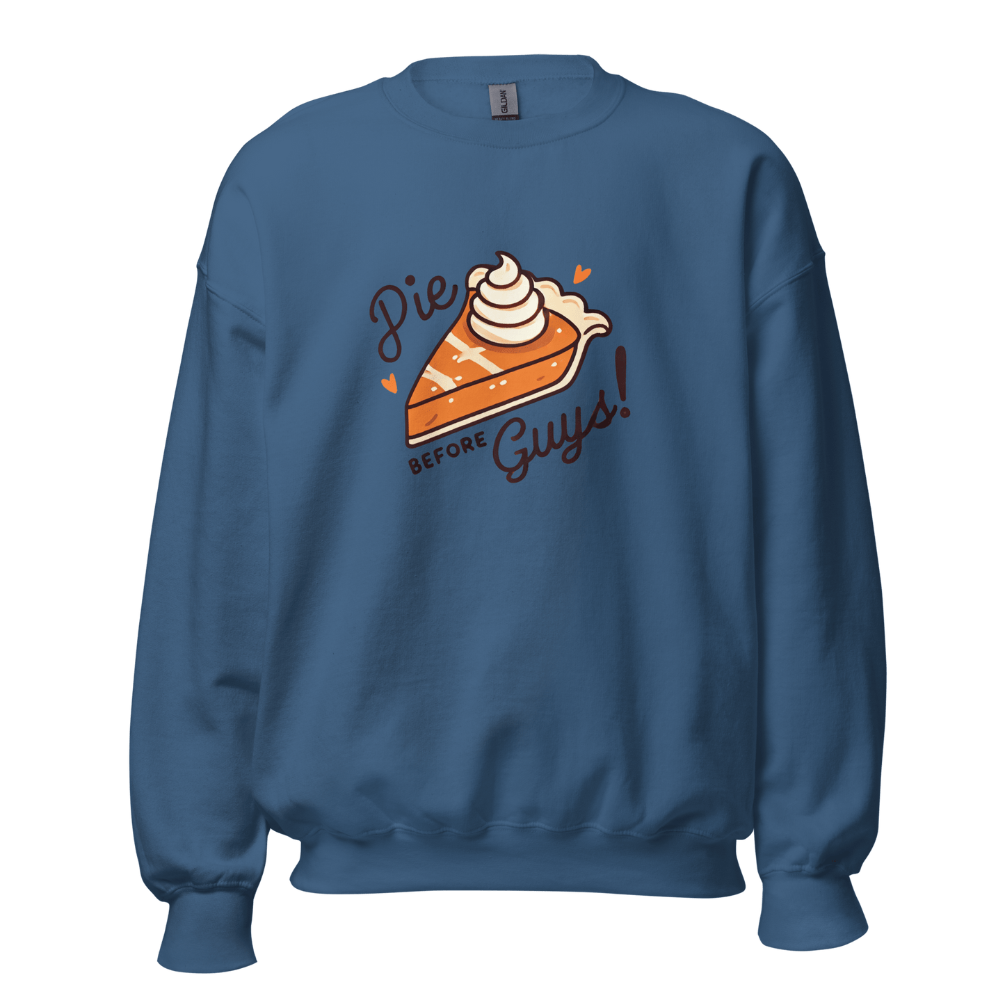 Thanksgiving Sweatshirt - Pie Before Guys!