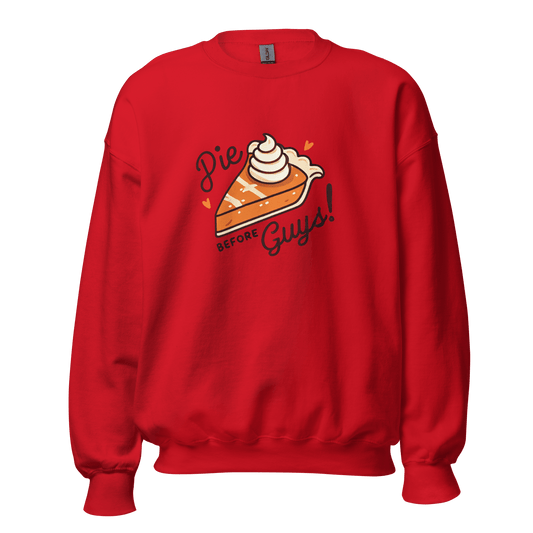 Thanksgiving Sweatshirt - Pie Before Guys!