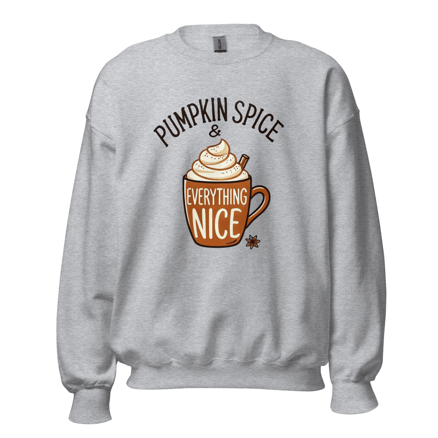 Thanksgiving Sweatshirt - Pumpkin Spice & Everything Nice