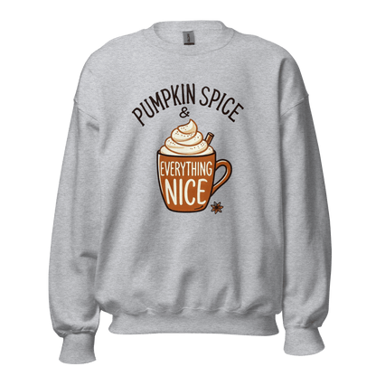 Thanksgiving Sweatshirt - Pumpkin Spice & Everything Nice