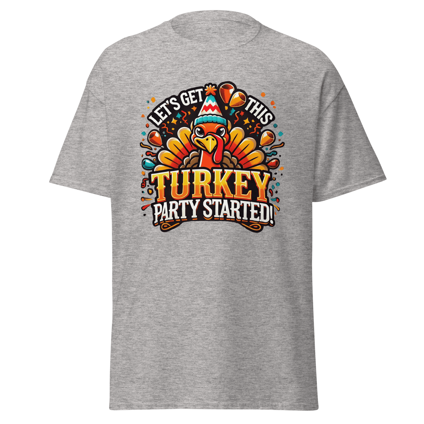 Thanksgiving T-Shirt - Let's Get This Turkey Party Started!