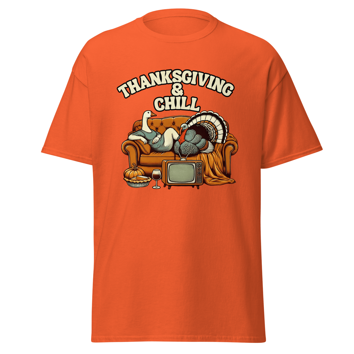 Thanksgiving T-Shirt - Thanksgiving & Chill