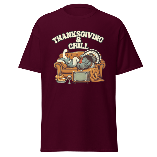 Thanksgiving T-Shirt - Thanksgiving & Chill