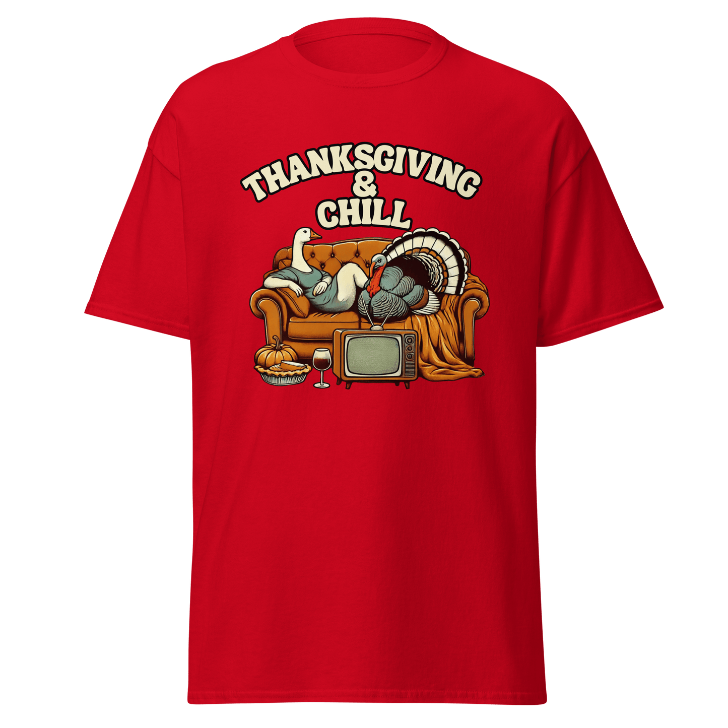 Thanksgiving T-Shirt - Thanksgiving & Chill