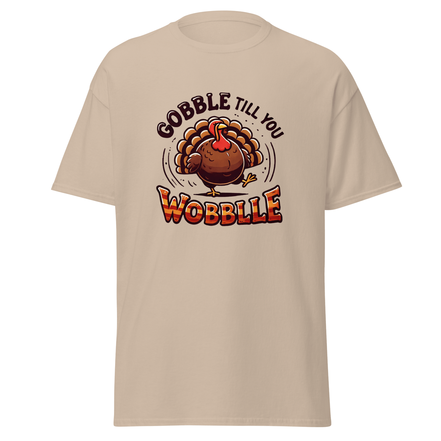 Thanksgiving T-Shirt - Gobble Till You Wobble