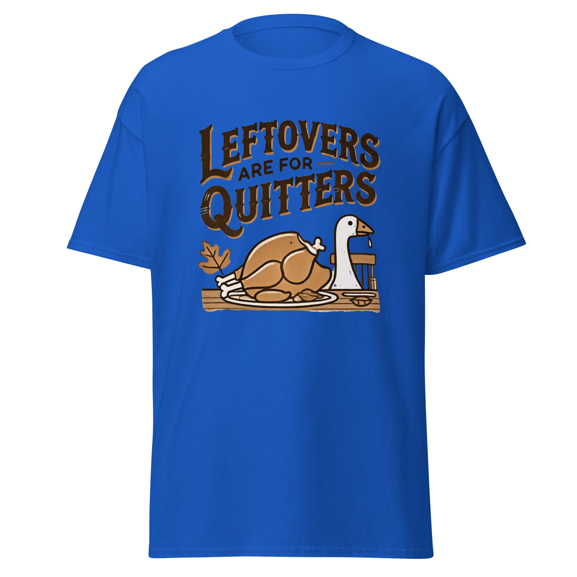 Thanksgiving T-Shirt - Leftovers Are For Quitters