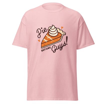 Thanksgiving T-Shirt - Pie Before Guys!