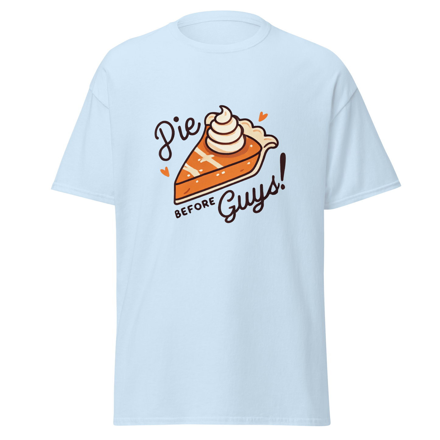 Thanksgiving T-Shirt - Pie Before Guys!