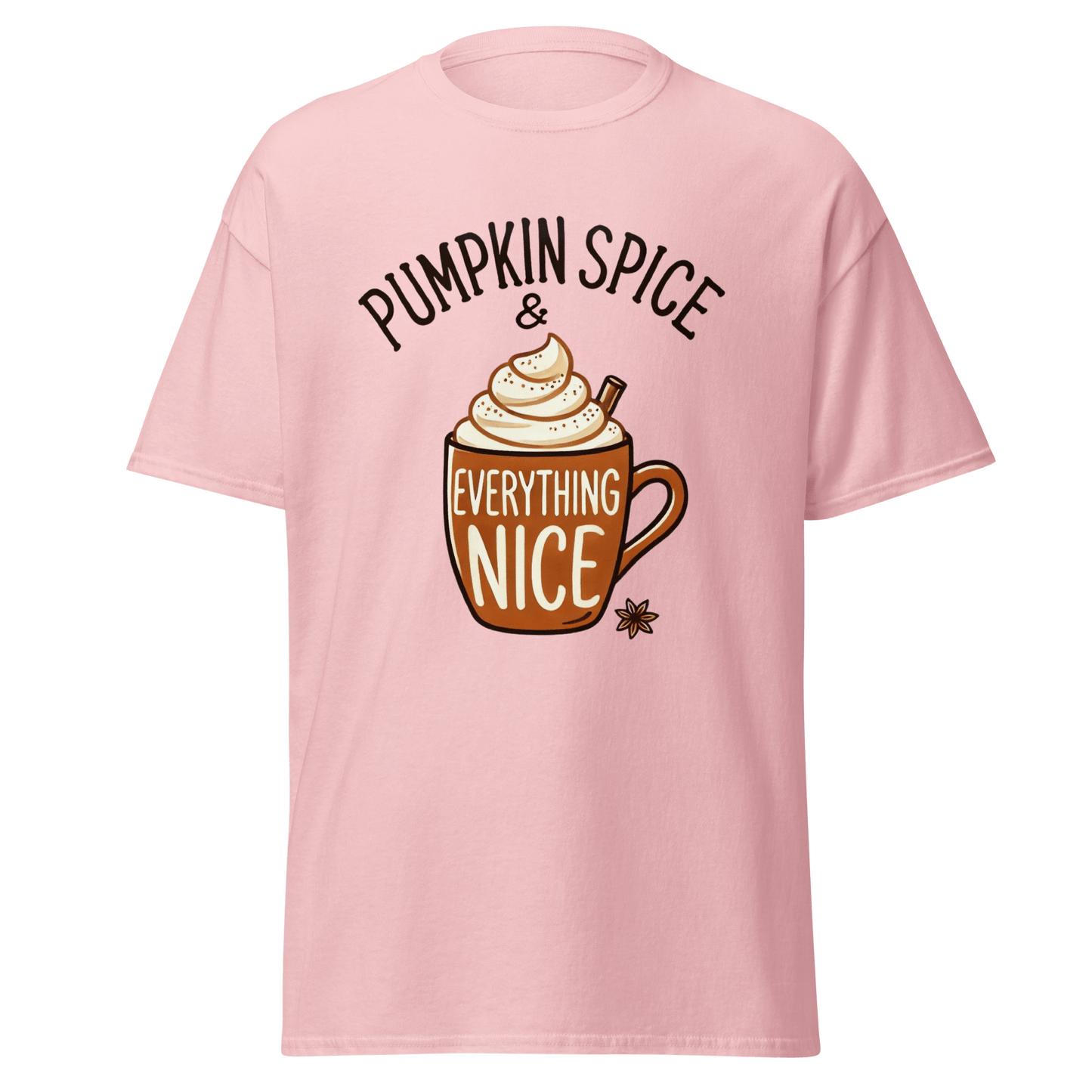 Thanksgiving T-Shirt - Pumpkin Spice & Everything Nice