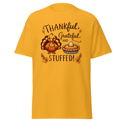 Thanksgiving T-Shirt - Thankful, Grateful and Stuffed!