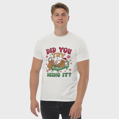 Did You Try Icing It? Funny Gingerbread Man Christmas T-Shirt – Perfect Holiday Outfit & Seasonal Clothing