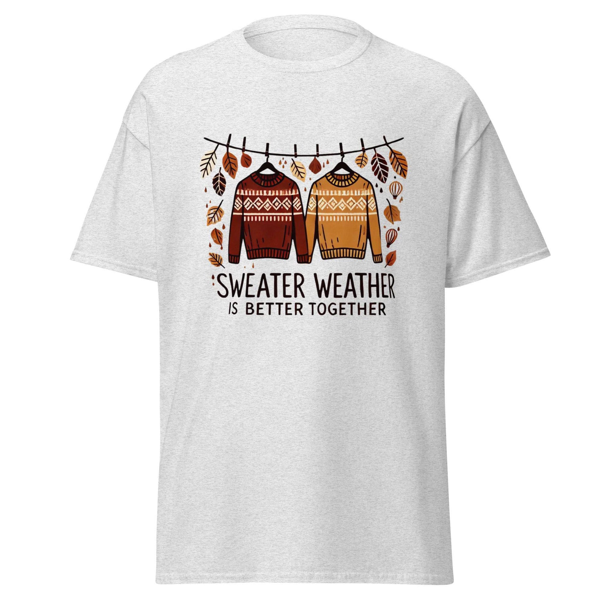 Unisex Fall Printed T-Shirt – "Sweater Weather is Better Together" – Fun Fall Graphic Tee for Cozy Days" - Occasion Nation Studio