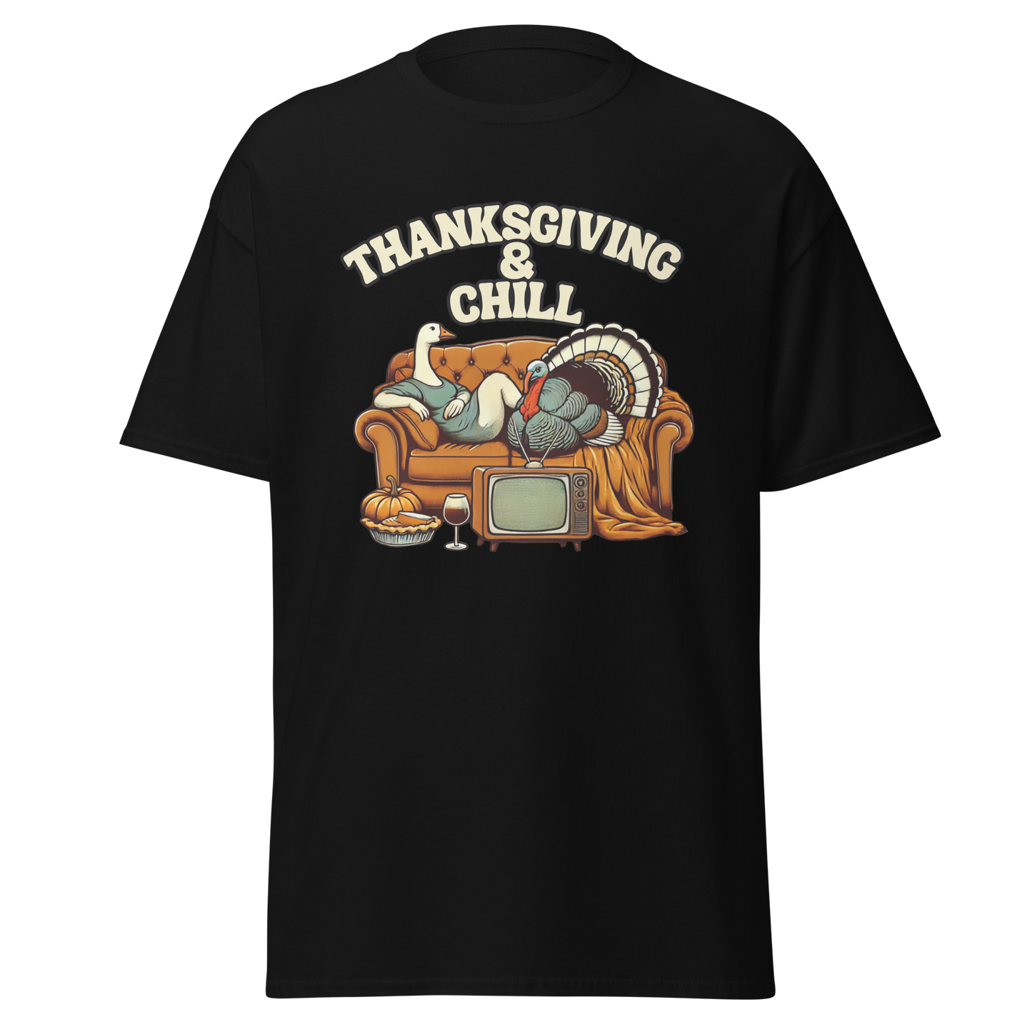 Thanksgiving T-Shirt - Thanksgiving & Chill