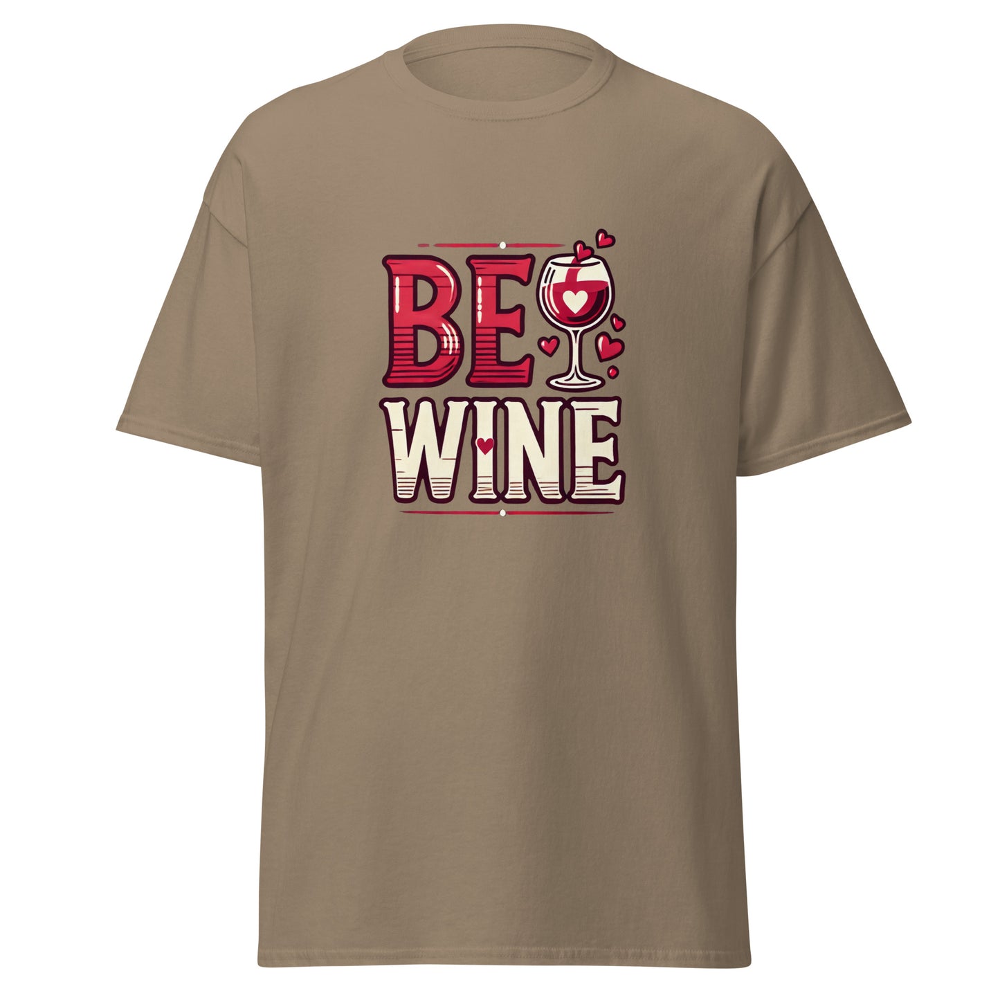 Be Wine - Valentine’s Day T-Shirt - Lightweight and Comfortable - Occasion Nation Studio