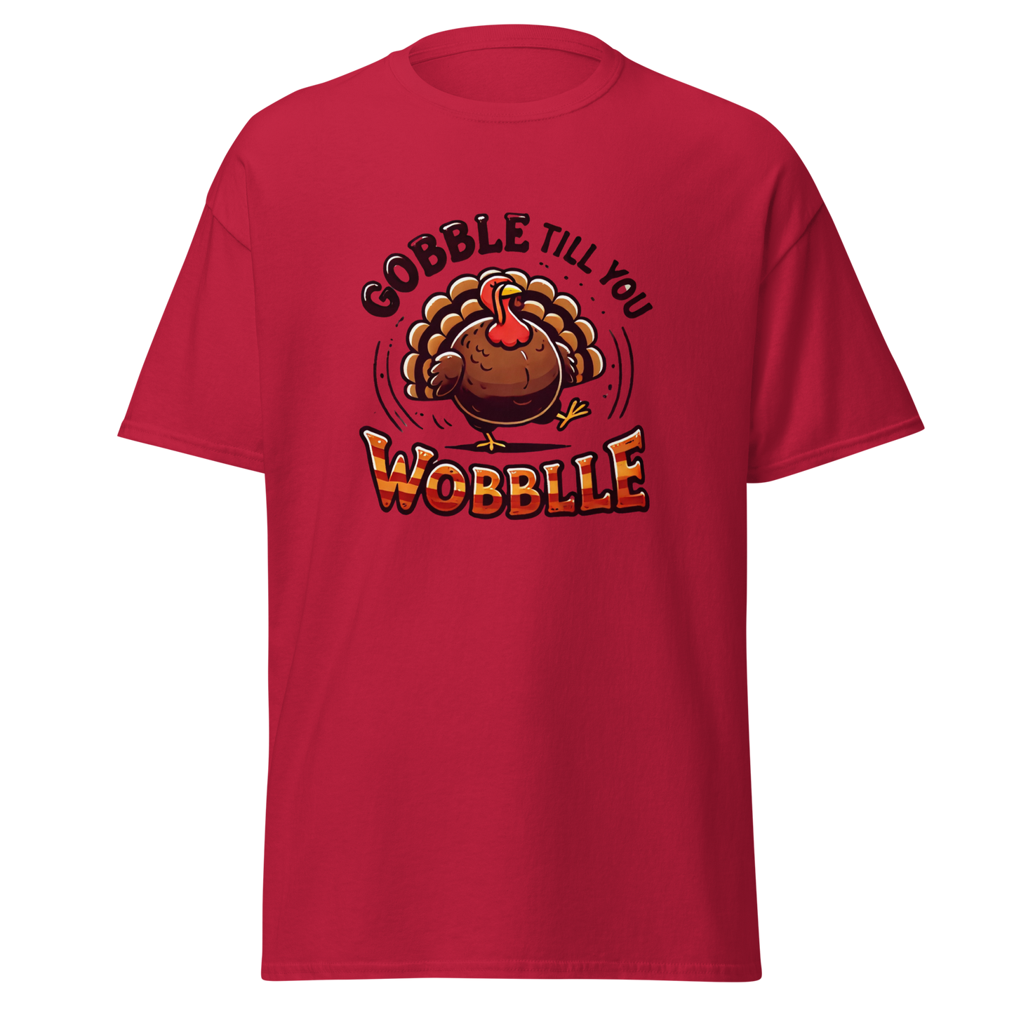 Cardinal - Thanksgiving T-Shirt - Gobble Till You Wobble