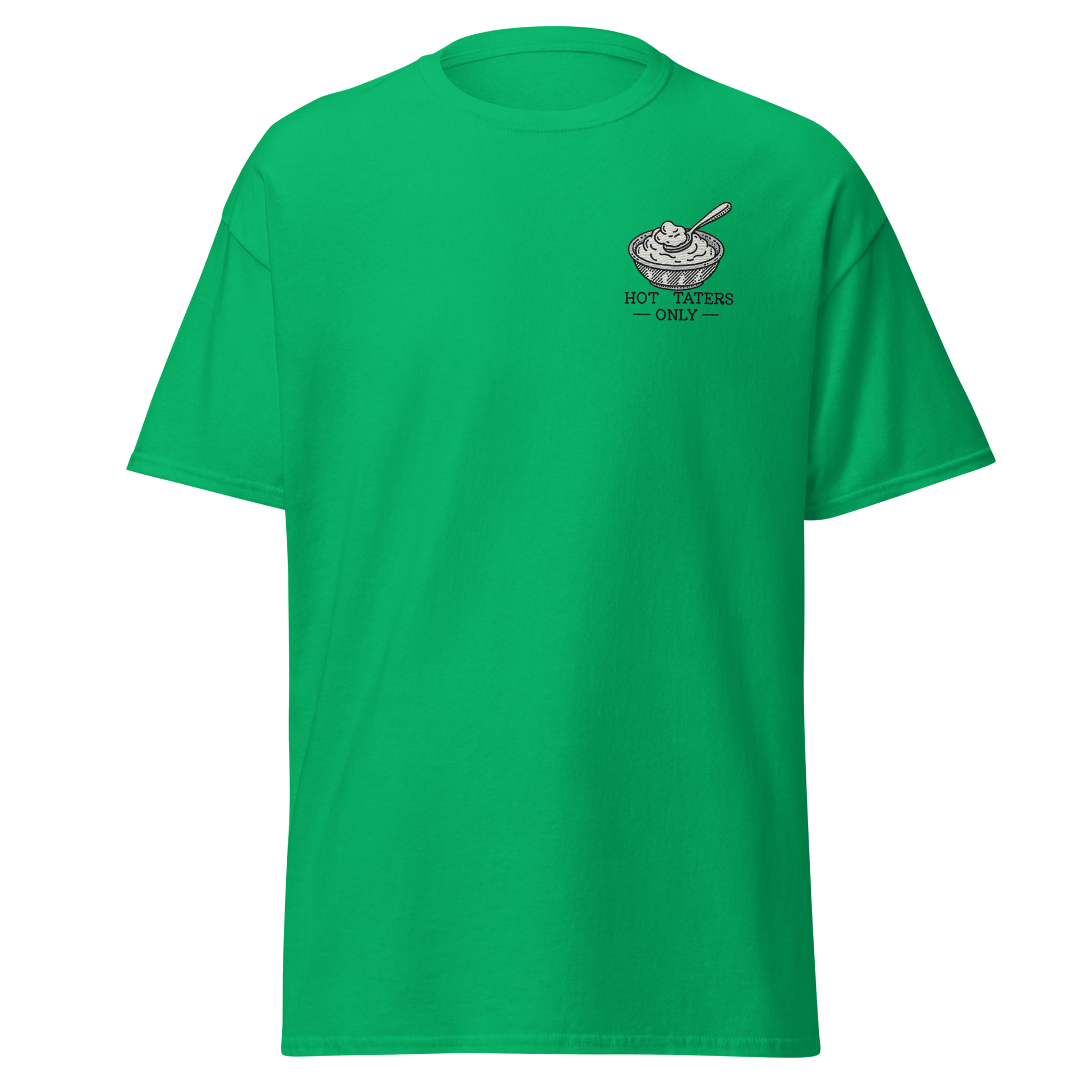 irish green - Thanksgiving T-Shirt - Hot Taters Only