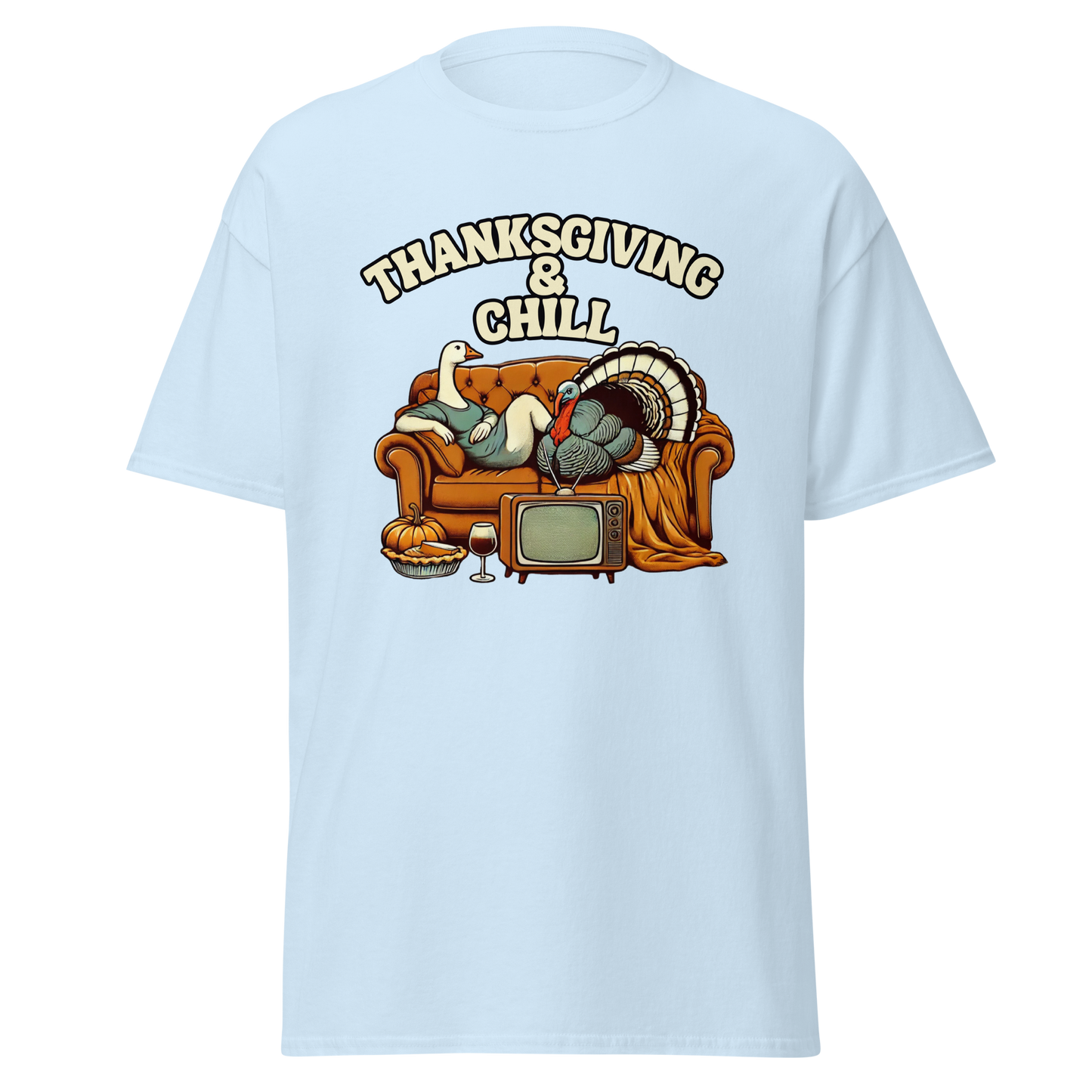 Light Blue - Thanksgiving T-Shirt - Thanksgiving & Chill