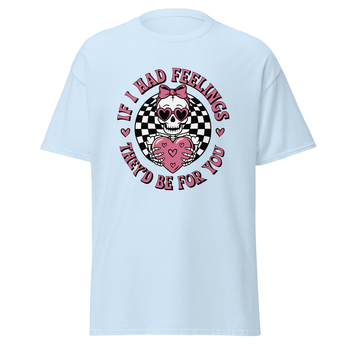 If I Had Feelings - Valentine’s Day T-Shirt - Lightweight and Festive - Occasion Nation Studio