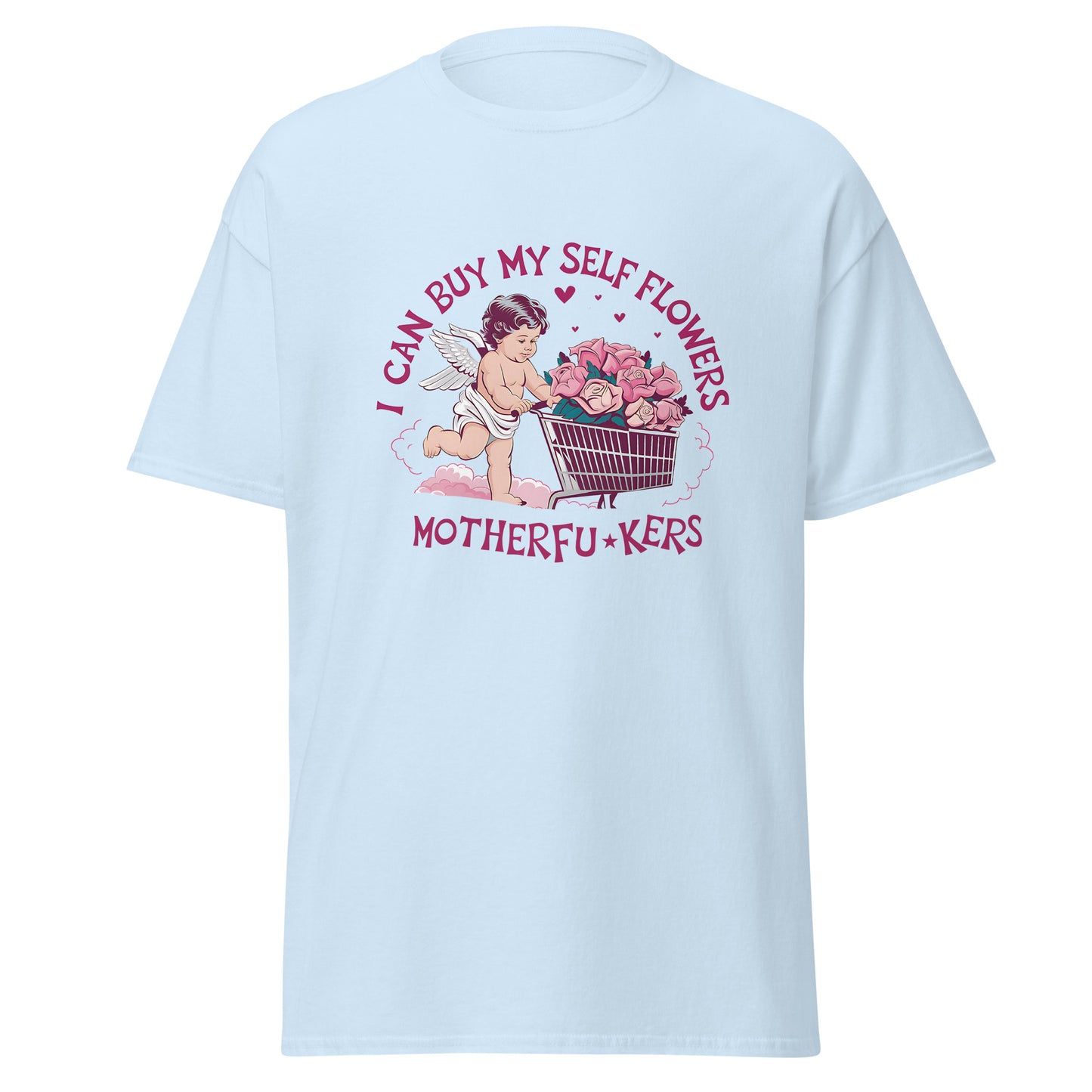 I Can Buy Myself Flowers - Valentine’s Day T-Shirt – Lightweight and Festive - Occasion Nation Studio