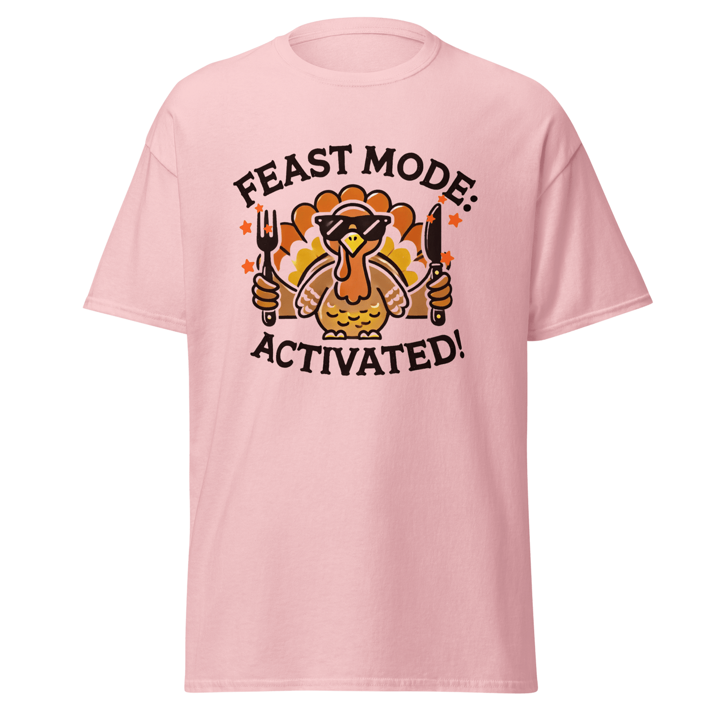 Light Pink - Thanksgiving T-Shirt - Feast Mode: Activated!