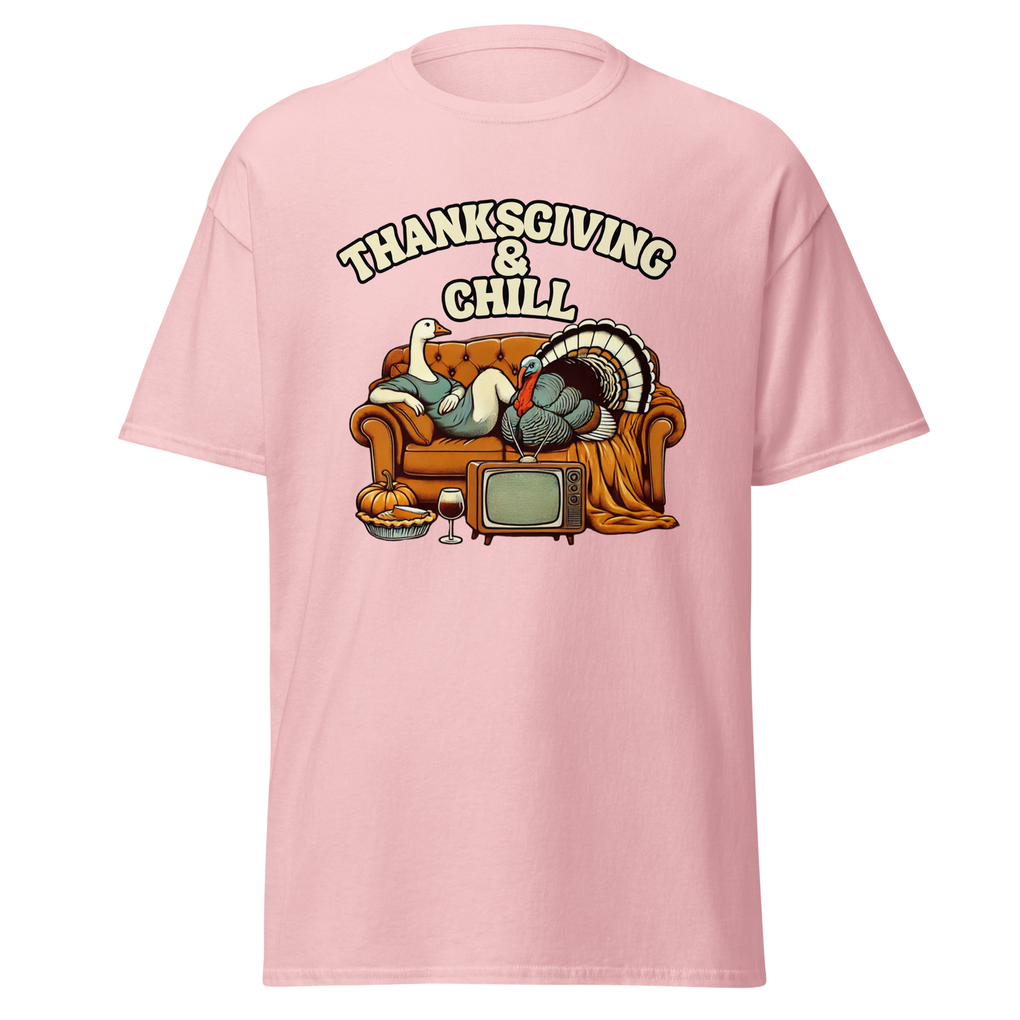 Thanksgiving T-Shirt - Thanksgiving & Chill