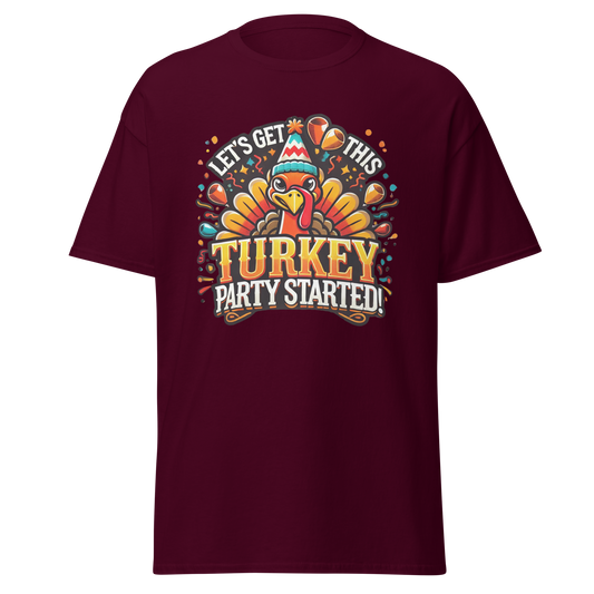 Thanksgiving T-Shirt - Let's Get This Turkey Party Started! - Occasion Nation Studio