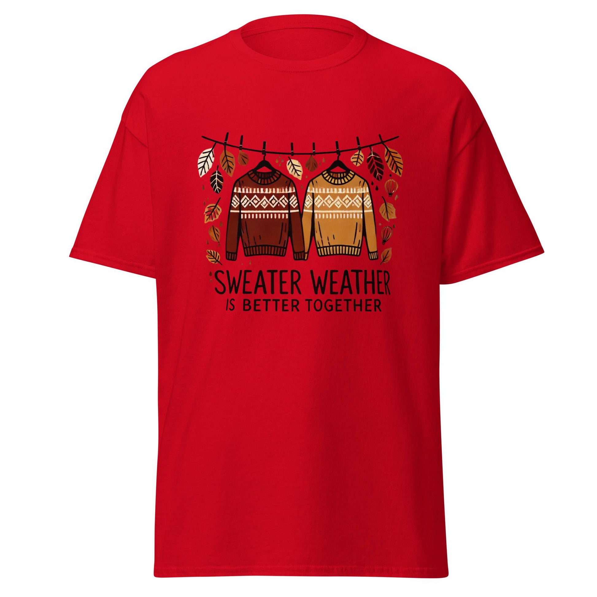 Unisex Fall Printed T-Shirt – "Sweater Weather is Better Together" – Fun Fall Graphic Tee for Cozy Days" - Occasion Nation Studio