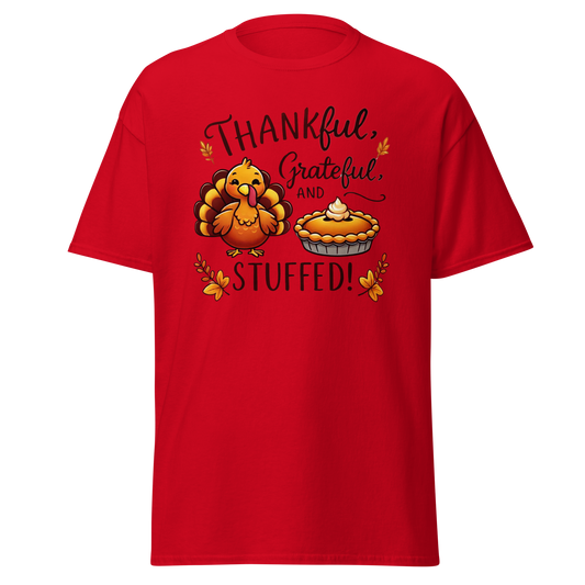 Thanksgiving T-Shirt - Thankful, Grateful and Stuffed! - Occasion Nation Studio