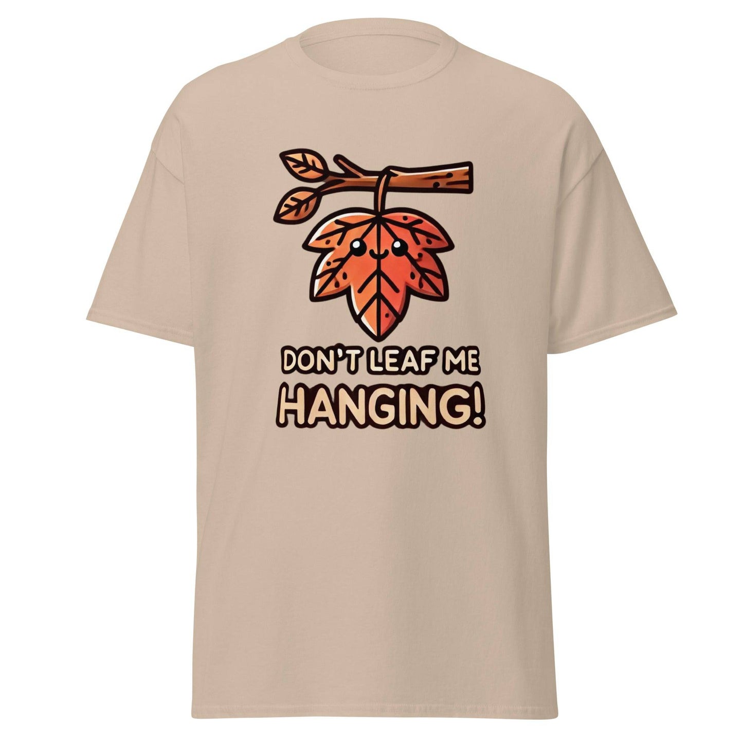 Unisex Fall Printed T-Shirt– "Don't Leaf Me Hanging!" – Fun Fall Graphic Tee for Autumn Lovers - Occasion Nation Studio