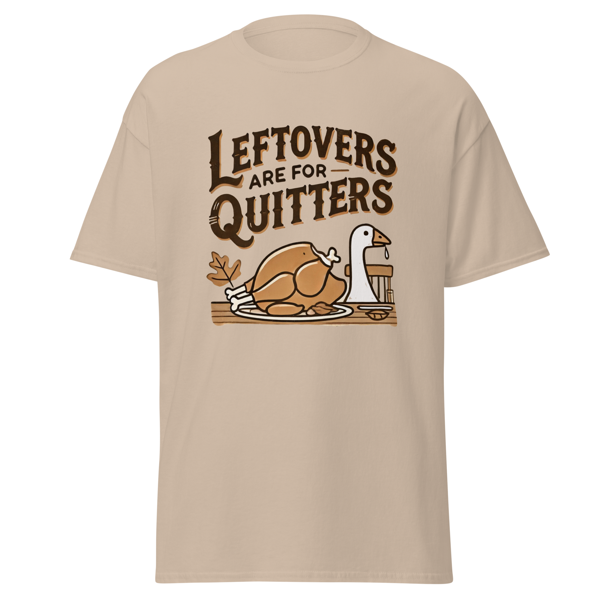 Thanksgiving T-Shirt - Leftovers Are For Quitters