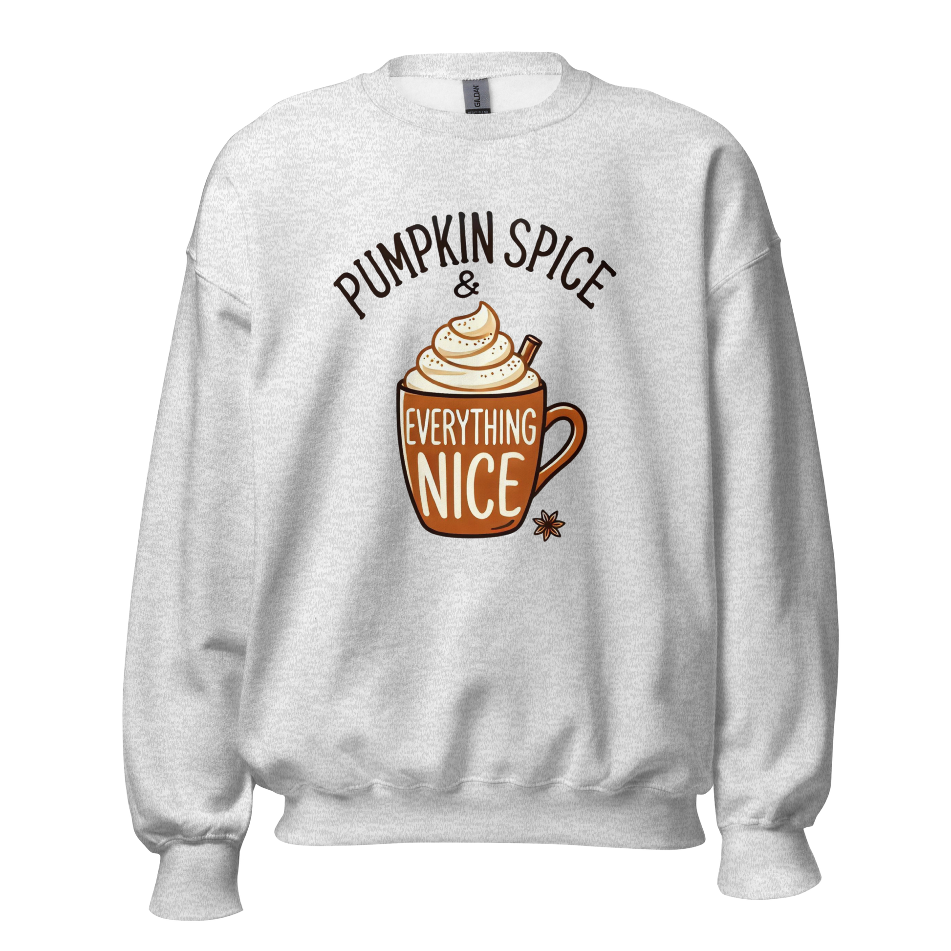 Thanksgiving Sweatshirt - Pumpkin Spice & Everything Nice