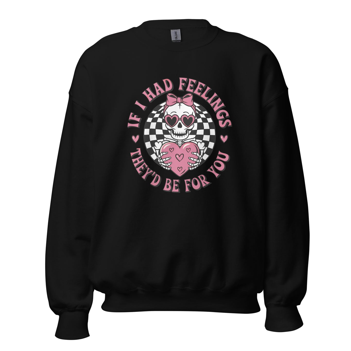 If I Had Feelings - Valentine’s Day Sweatshirt - Cozy and Romantic - Occasion Nation Studio