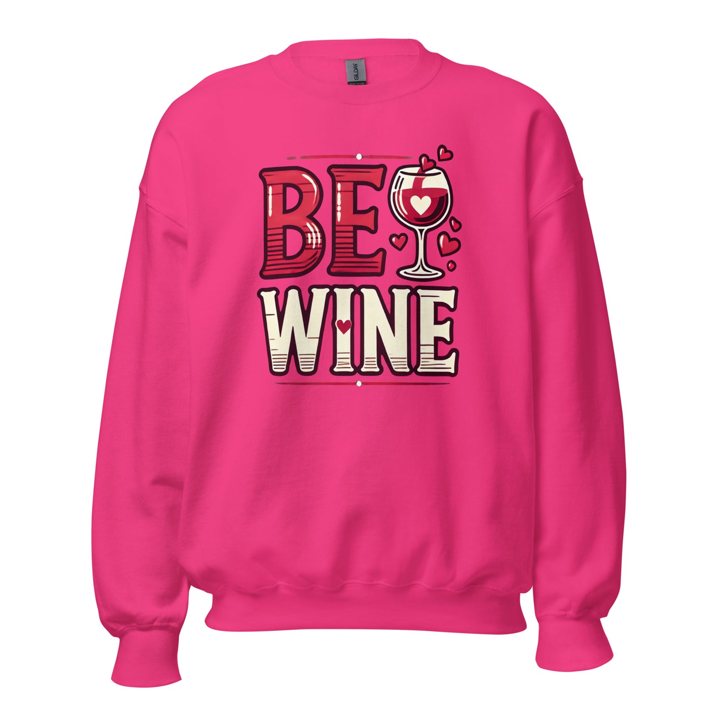 Be wine - Valentine’s Day Sweatshirt – Festive and Cozy - Occasion Nation Studio