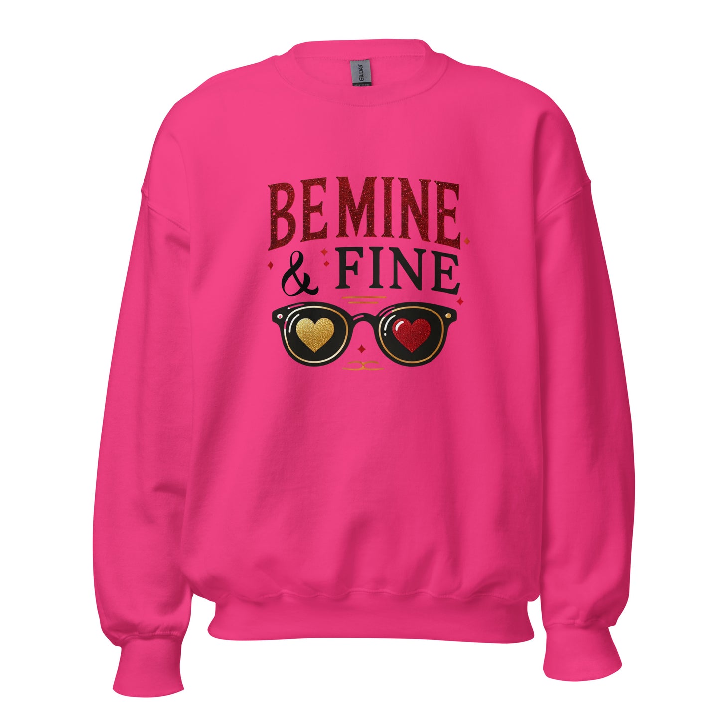 Be Mine & Fine - Valentine’s Day Sweatshirt – Cozy and Romantic - Occasion Nation Studio